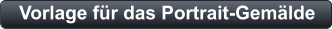 Vorlage für das Portrait-Gemälde