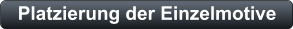 Platzierung der Einzelmotive